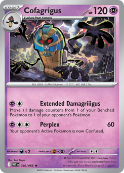 Cofagrigus — White Flare 40/86